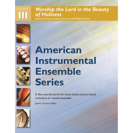 Worship the Lord in the Beauty of Holiness