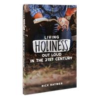 Living Holiness Out Loud In the 21st Century