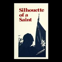 Silhouette Of A Saint