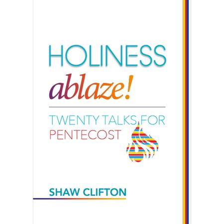 Holiness Ablaze!