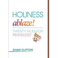 Holiness Ablaze!
